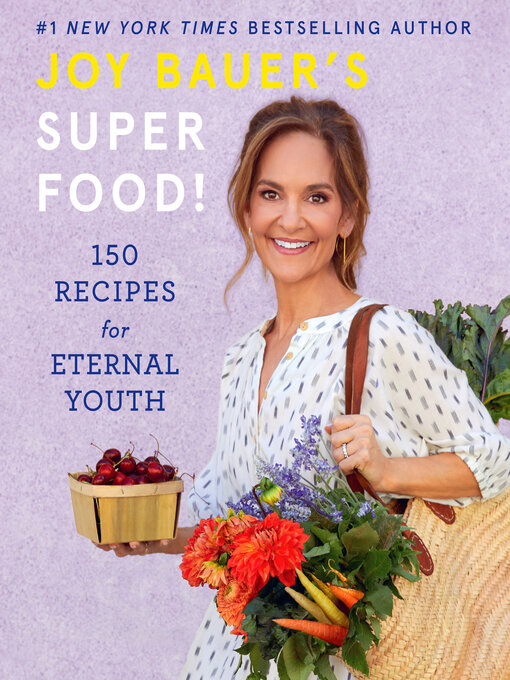 Title details for Joy Bauer's Superfood! by Joy Bauer - Available